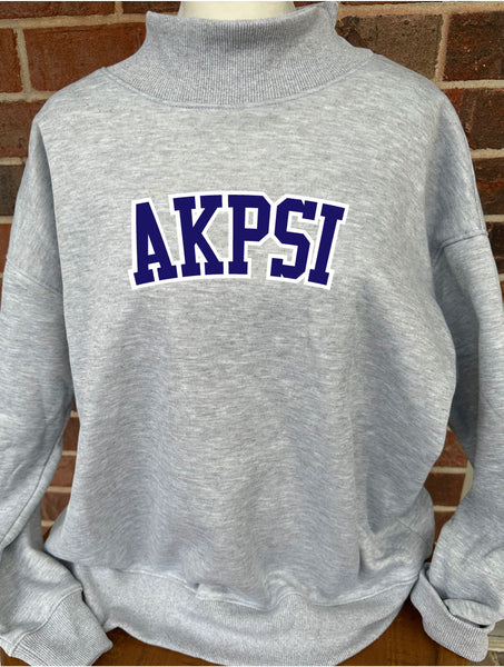 AKPSI - STITCH LETTER MOCK NECK SWEATSHIRT