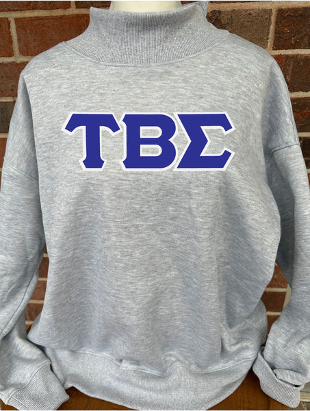 Tau Beta Sigma - STITCH LETTER MOCK NECK SWEATSHIRT